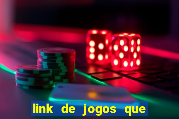 link de jogos que ganha dinheiro